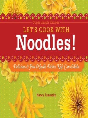 cover image of Let's Cook with Noodles!